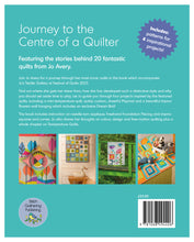 Load image into Gallery viewer, Jo Avery&#39;s Journey to the Center of a Quilter&#39; book